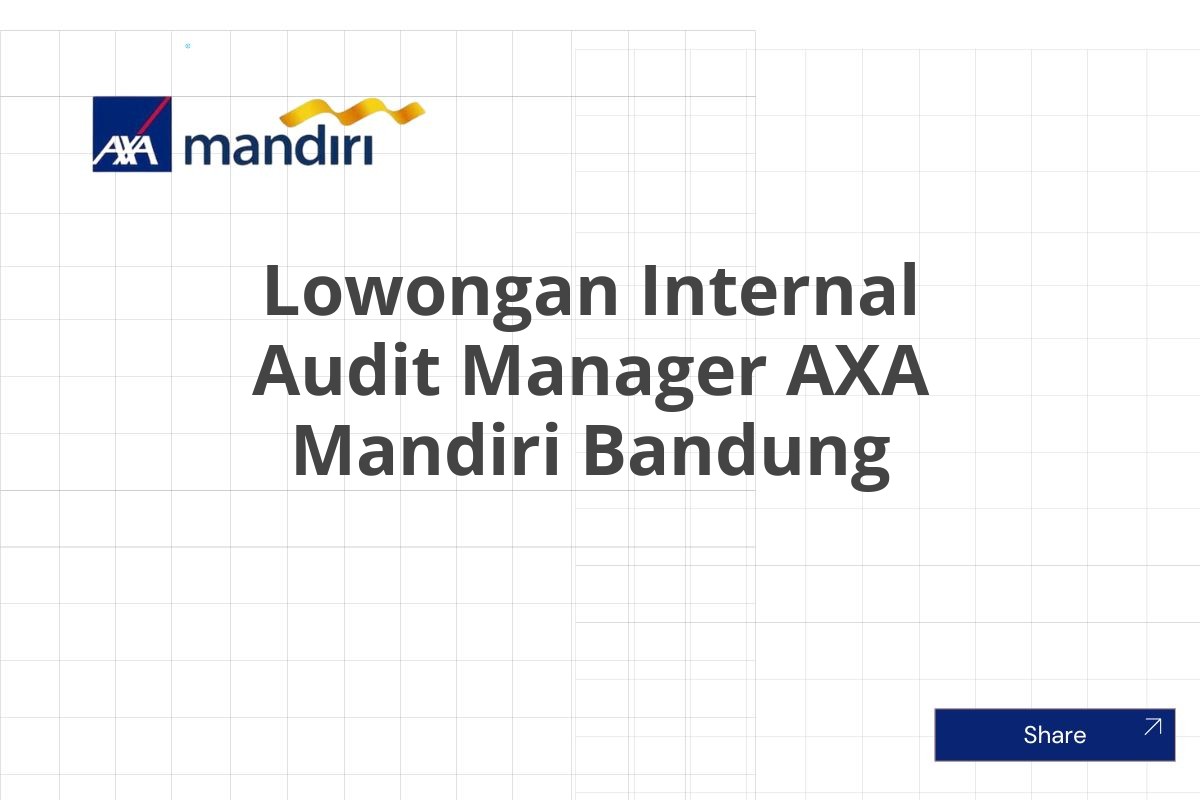 Lowongan Internal Audit Manager AXA Mandiri Bandung