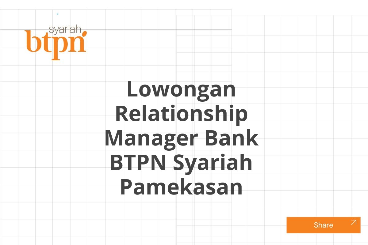 Lowongan Relationship Manager Bank BTPN Syariah Pamekasan