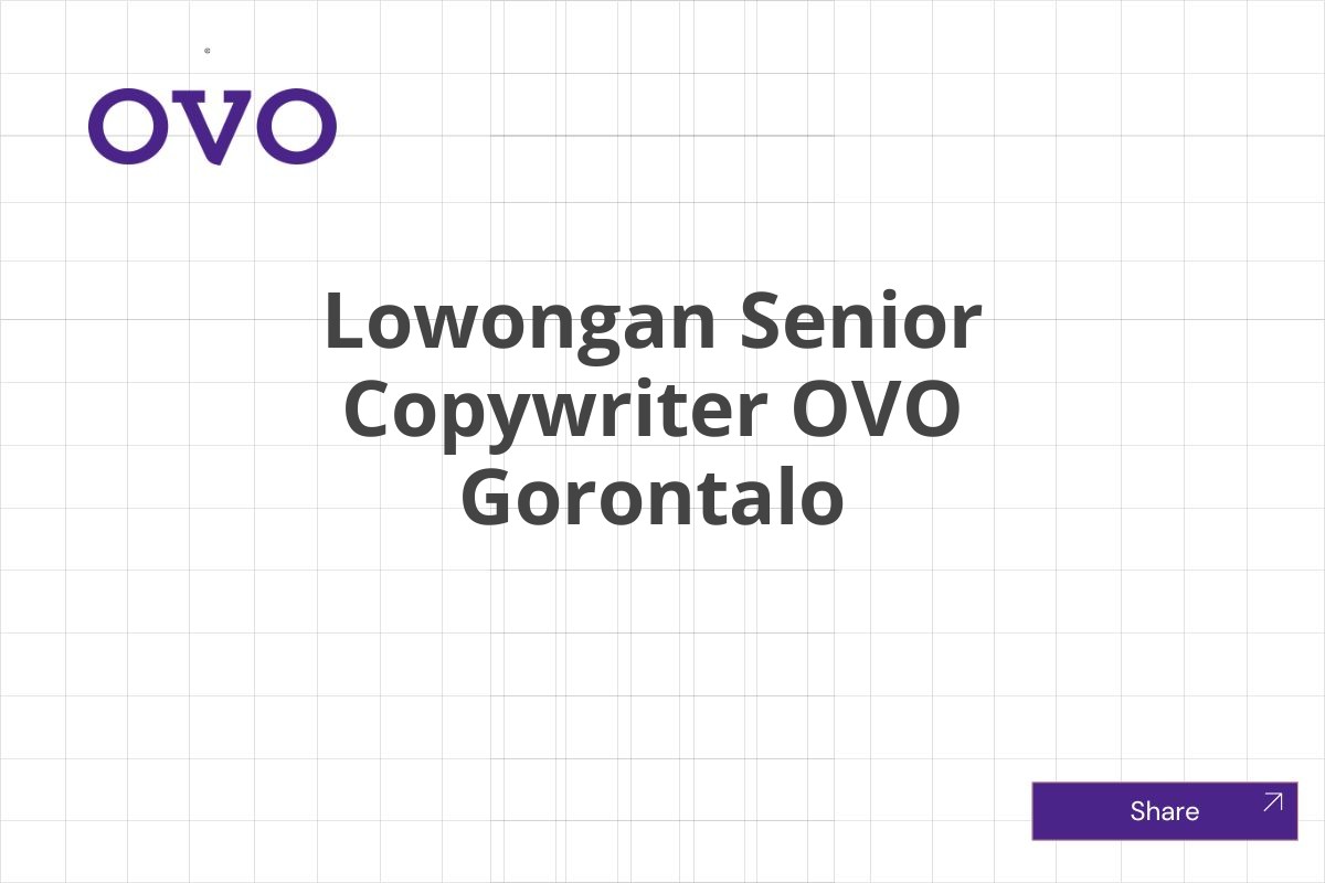 Lowongan Senior Copywriter OVO Gorontalo