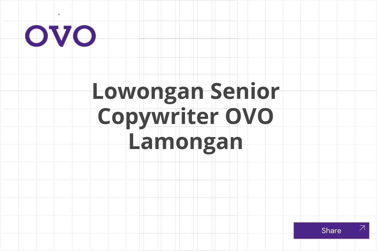 Lowongan Senior Copywriter OVO Lamongan