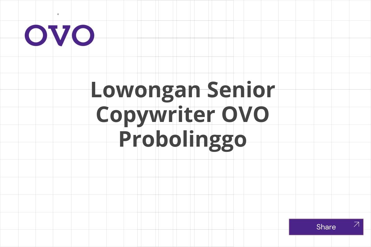 Lowongan Senior Copywriter OVO Probolinggo