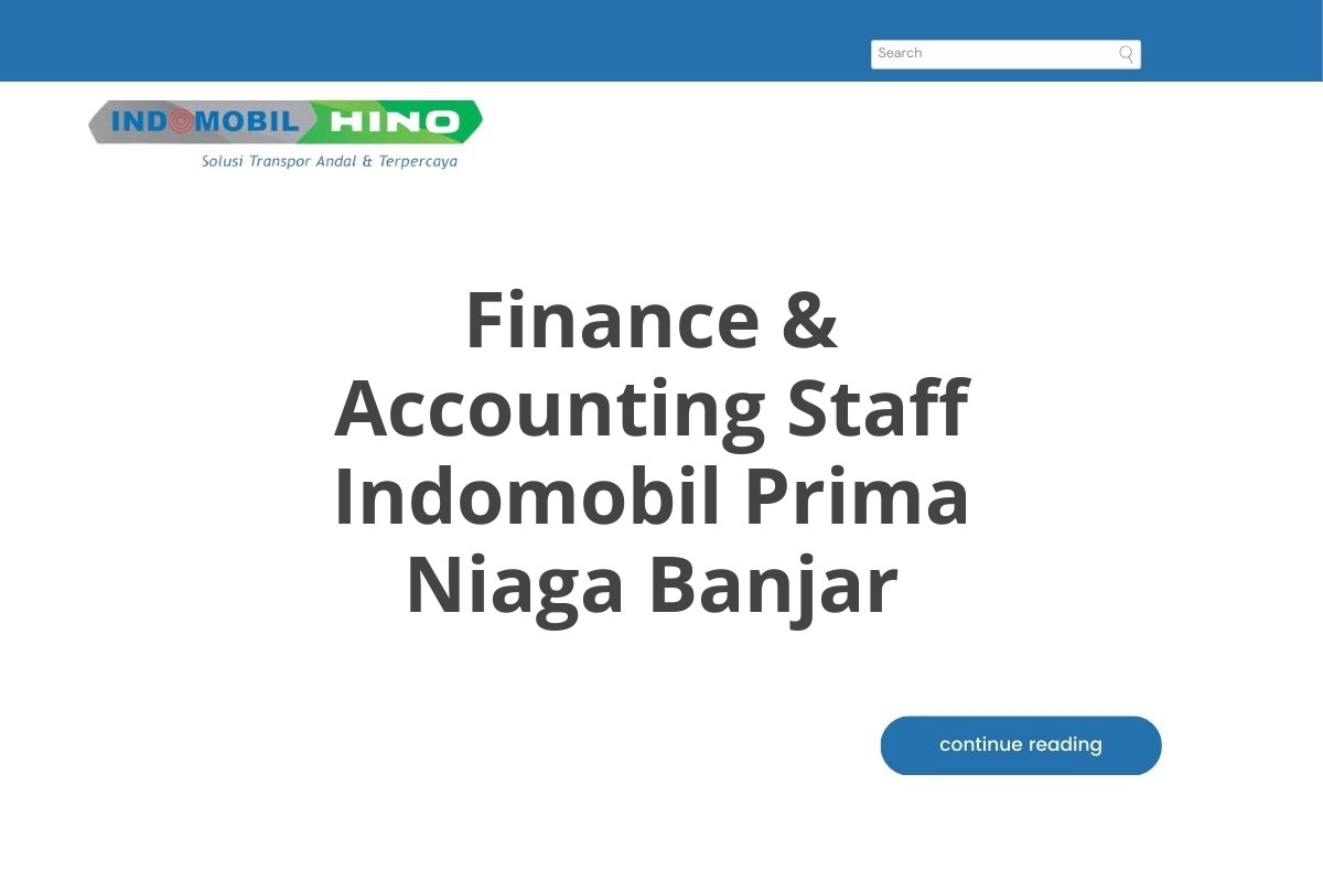 Finance & Accounting Staff Indomobil Prima Niaga Banjar