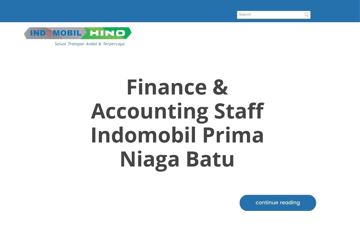 Finance & Accounting Staff Indomobil Prima Niaga Batu