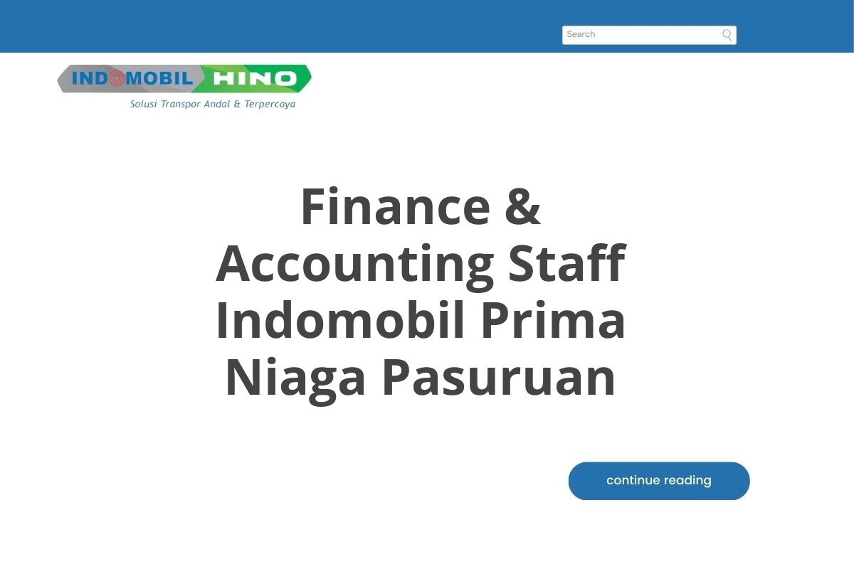 Finance & Accounting Staff Indomobil Prima Niaga Pasuruan