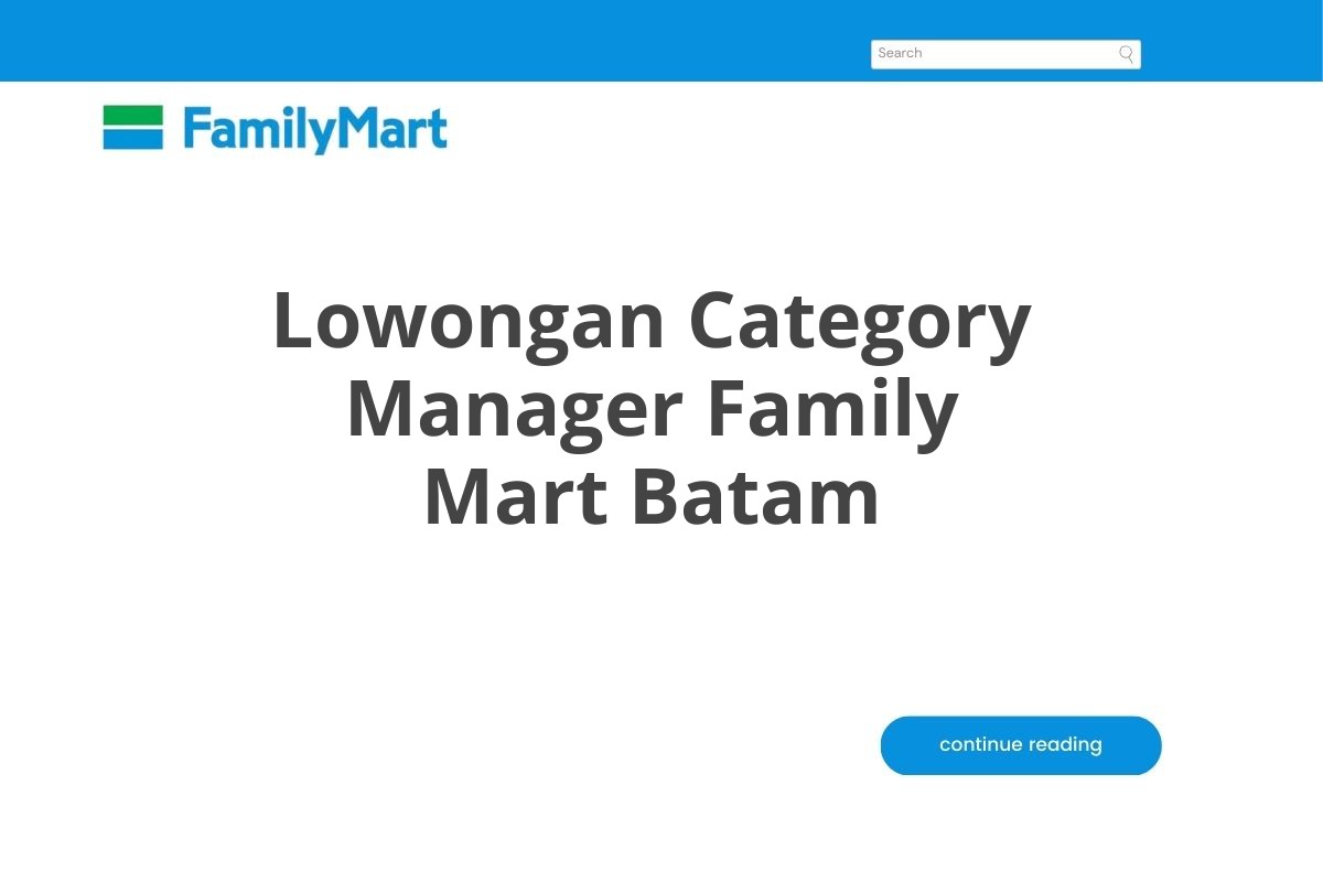 Lowongan Category Manager Family Mart Batam