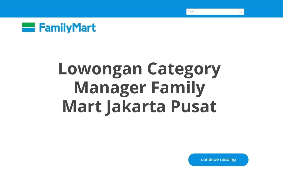 Lowongan Category Manager Family Mart Jakarta Pusat