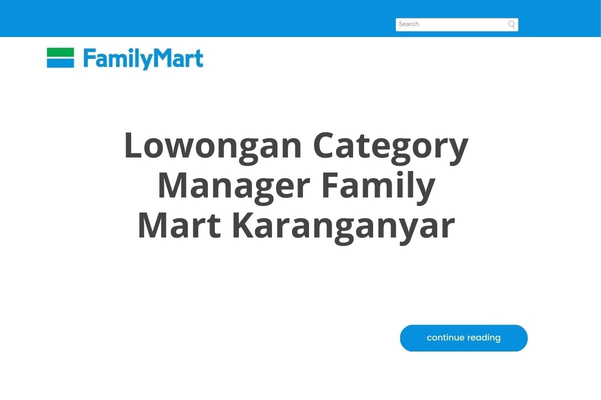 Lowongan Category Manager Family Mart Karanganyar