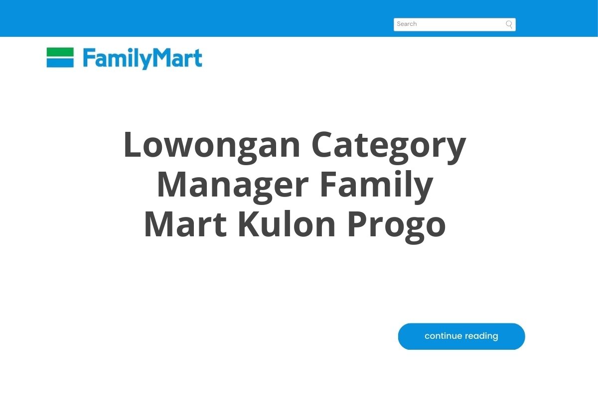 Lowongan Category Manager Family Mart Kulon Progo