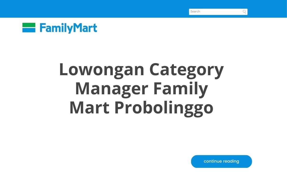 Lowongan Category Manager Family Mart Probolinggo