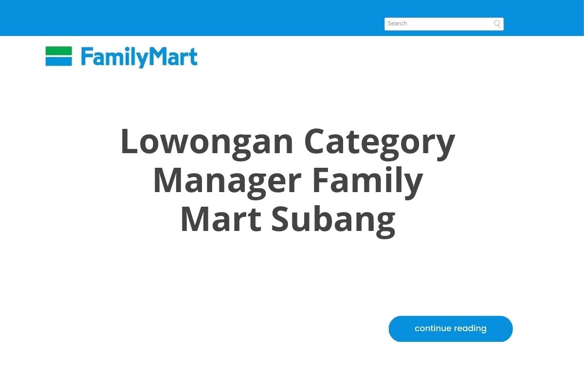 Lowongan Category Manager Family Mart Subang