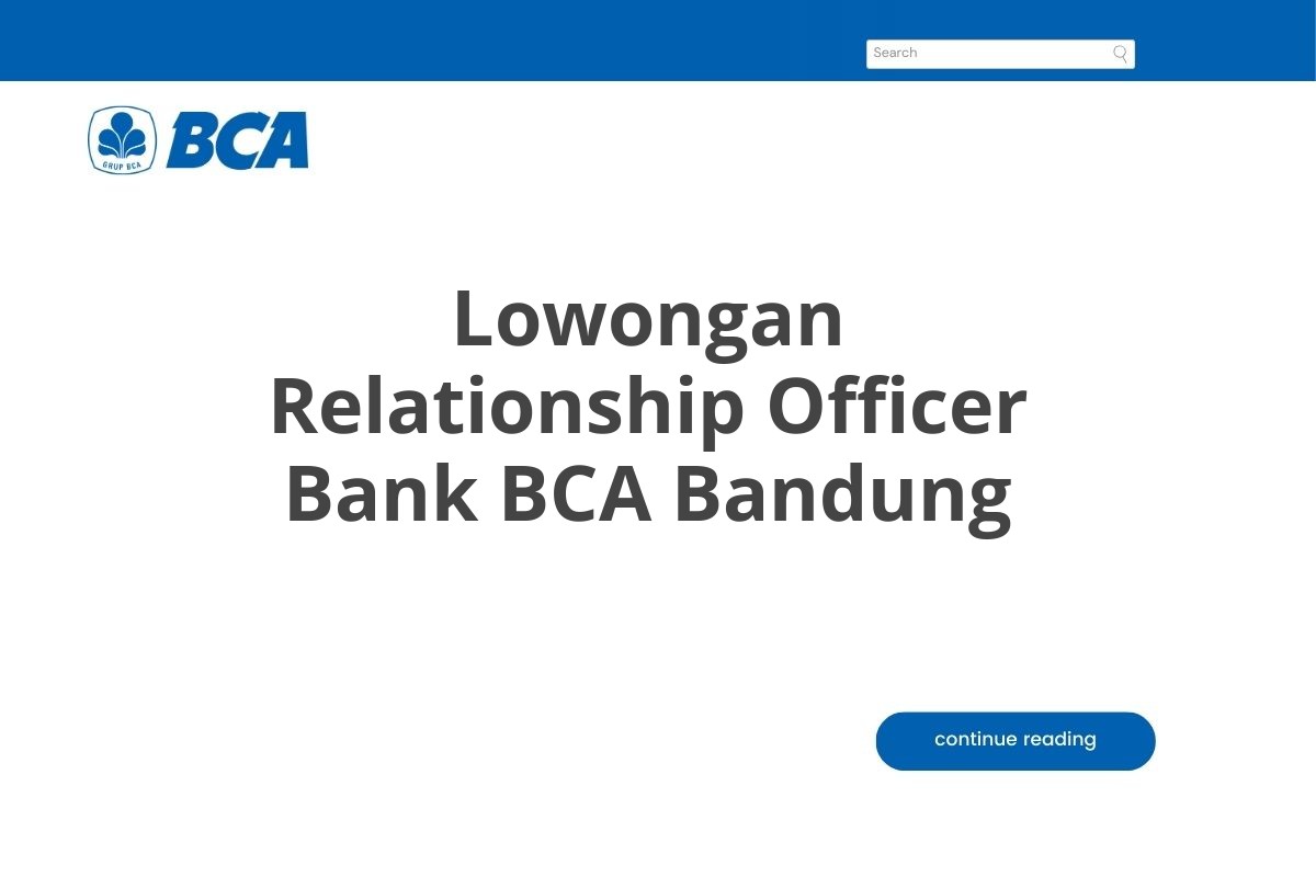 Lowongan Relationship Officer Bank BCA Bandung