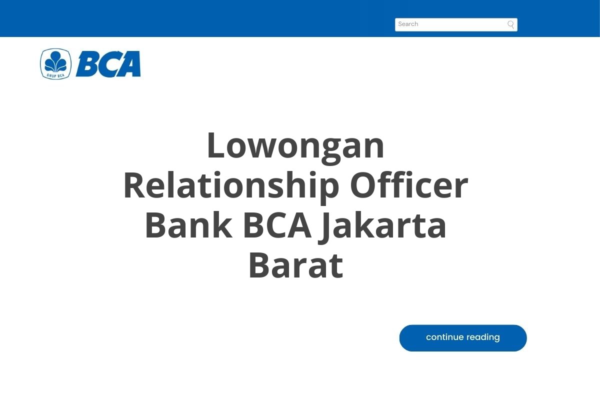 Lowongan Relationship Officer Bank BCA Jakarta Barat