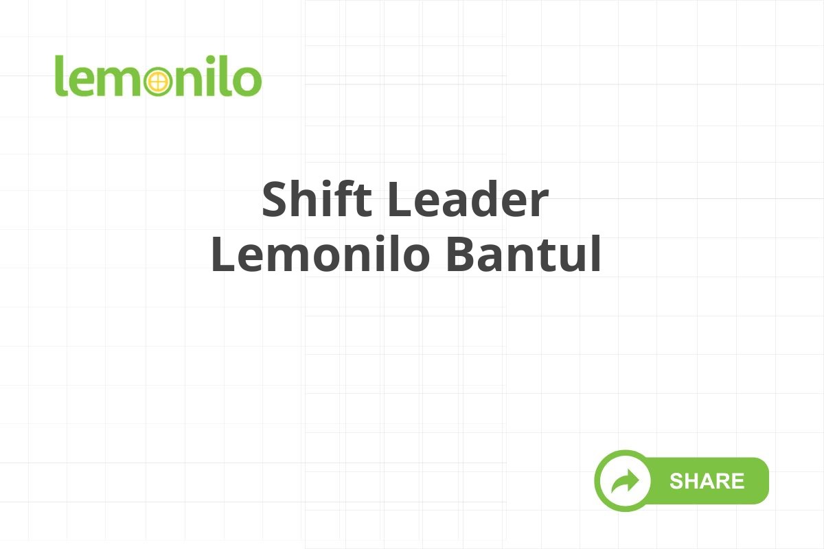 Shift Leader Lemonilo Bantul