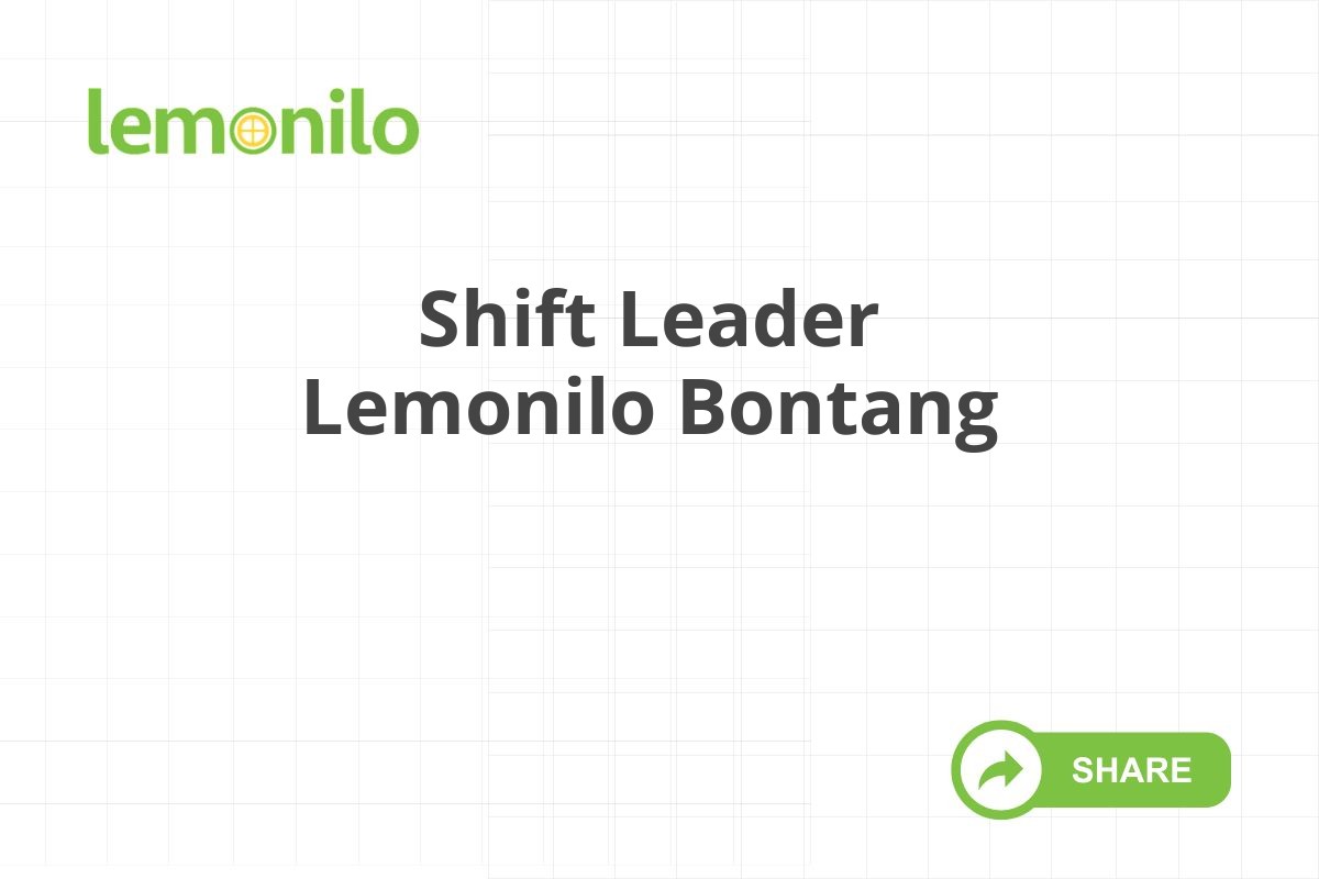 Shift Leader Lemonilo Bontang