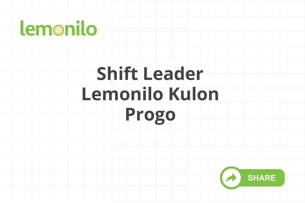 Shift Leader Lemonilo Kulon Progo