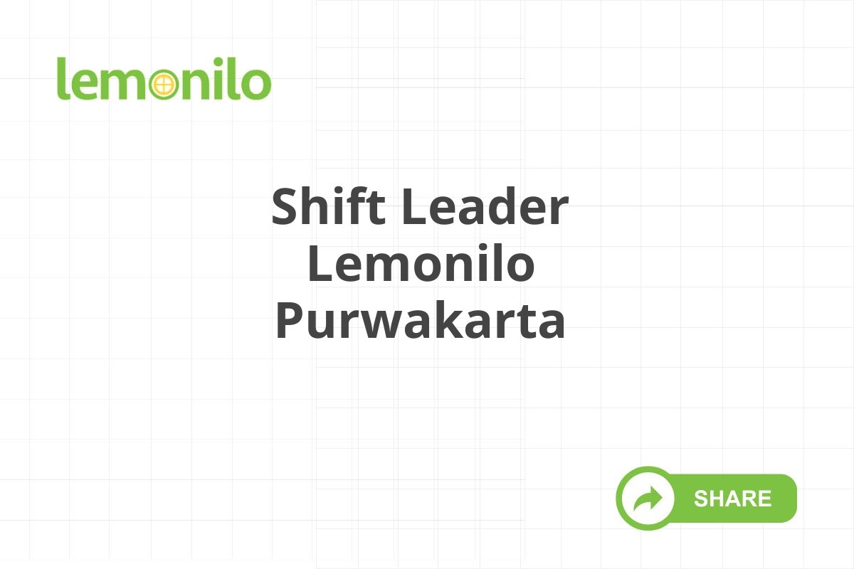 Shift Leader Lemonilo Purwakarta