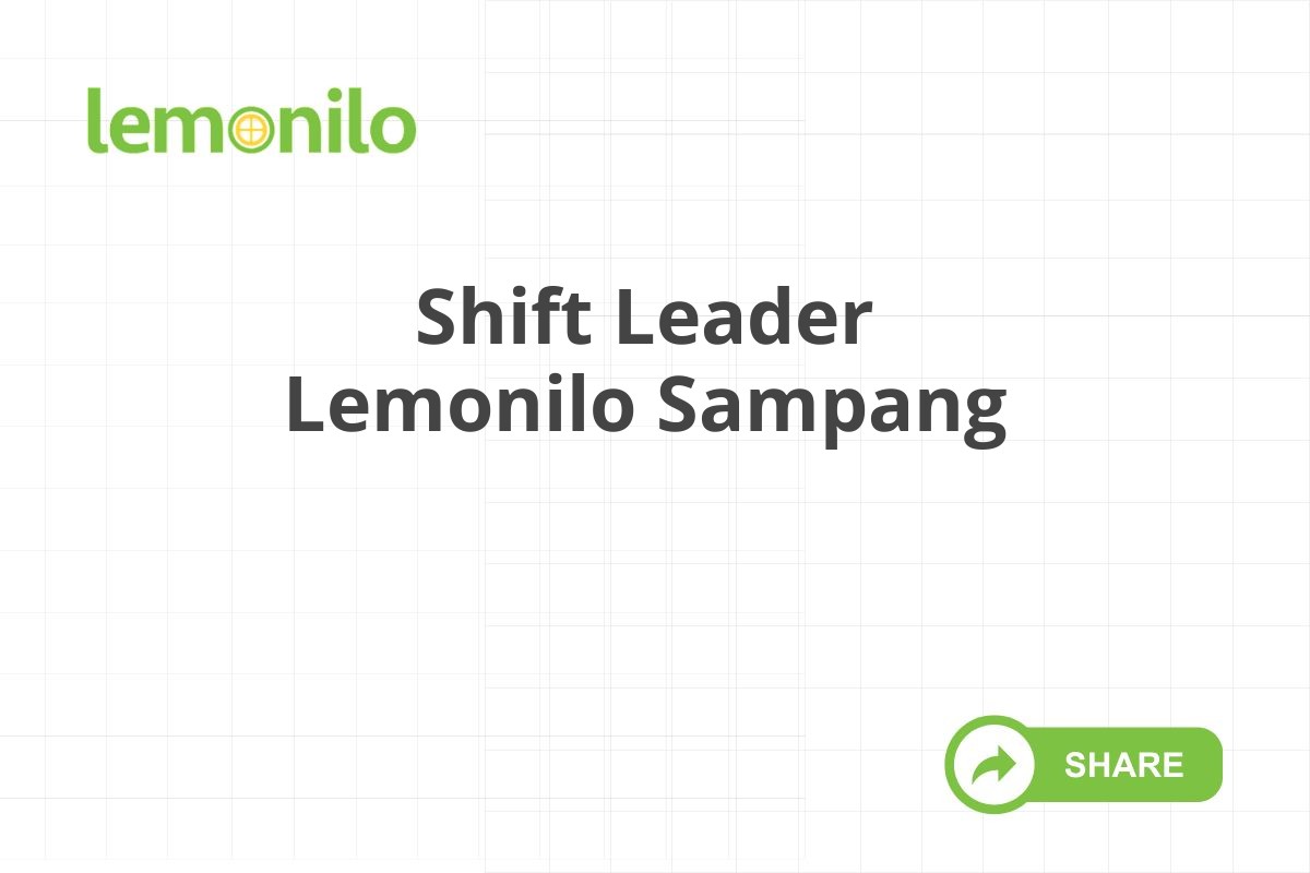 Shift Leader Lemonilo Sampang